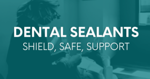 Importance of Dental Sealants